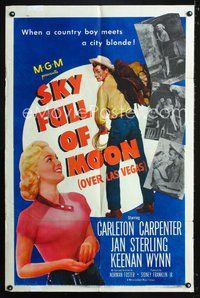 9d798 SKY FULL OF MOON 1sh '52 cowboy Carleton Carpenter & Jan Sterling gambling in Las Vegas!