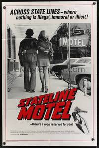 9d837 STATELINE MOTEL 1sh '75 Across State Lines - where nothing is illegal, immoral or illicit!