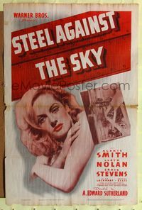9d840 STEEL AGAINST THE SKY 1sh '41 sexiest close up image of Alexis Smith, cool title art!
