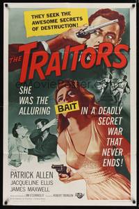 9d925 TRAITORS 1sh '63 art of sexy babe with gun, they seek the awesome secrets of destruction!