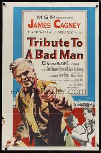 9d926 TRIBUTE TO A BAD MAN 1sh '56 great art of cowboy James Cagney, pretty Irene Papas!
