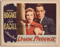 9k208 DARK PASSAGE LC #6 '47 great close up of Humphrey Bogart & sexy Lauren Bacall!