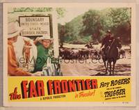 9k233 FAR FRONTIER LC #8 '48 Roy Rogers helps patrol the United States/Mexico border!