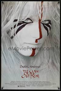 9m142 CLAN OF THE CAVE BEAR 1sh '86 fantastic image of Daryl Hannah in cool tribal make up!
