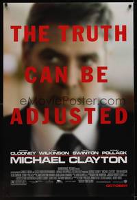 9m403 MICHAEL CLAYTON advance DS 1sh '07 George Clooney, the truth can be adjusted!