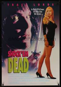 9m490 SHOCK'EM DEAD 1sh '91 full-length image of sexy Traci Lords!