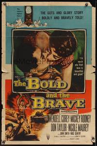 9p105 BOLD & THE BRAVE 1sh '56 the guts & glory story boldly and bravely told, love is beautiful!