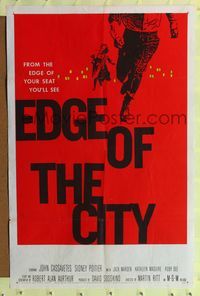 9p217 EDGE OF THE CITY 1sh '57 Martin Ritt directed, John Cassavetes, Sidney Poitier