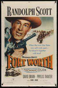 9p262 FORT WORTH 1sh '51 Randolph Scott in Texas, the Lone Star State was split wide open!