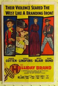 9p322 HALLIDAY BRAND 1sh '57 Joseph Cotten, Viveca Lindfors, their violence seared the west!
