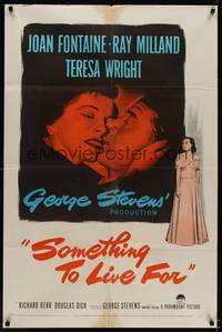 9p786 SOMETHING TO LIVE FOR 1sh '52 romantic art of Joan Fontaine, Ray Milland, Teresa Wright!