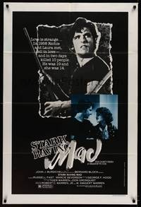 9p809 STARK RAVING MAD 1sh '83 directed by George Hood, you don't need a reason to die!