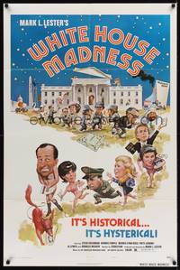 9p959 WHITE HOUSE MADNESS style B 1sh '75 Mark Lester directed, wacky art of Nixon & company!