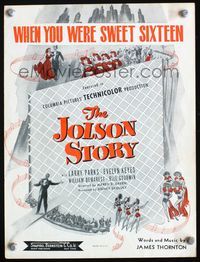 9r264 JOLSON STORY sheet music '46 Larry Parks, Evelyn Keyes, When You Were Sweet Sixteen!