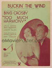 9r312 TOO MUCH HARMONY sheet music '33 close up of Bing Crosby & Judith Allen, Buckin' the Wind!