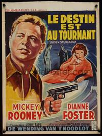 9t363 DRIVE A CROOKED ROAD Belgian '54 art of Mickey Rooney & no-good girl Dianne Foster!