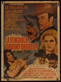 9t102 LA VENGANZA DE GABINO BARRERA Mexican poster '71 Rene Cardona directed, Antonio Aguilar!