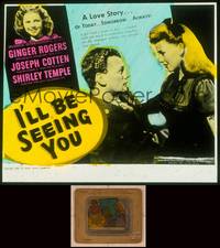 9w098 I'LL BE SEEING YOU glass slide '45 Ginger Rogers, crazy Joseph Cotten & Shirley Temple!