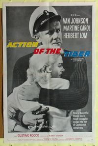 9x019 ACTION OF THE TIGER 1sh '57 cool image of Van Johnson holding Martine Carol & pistol!