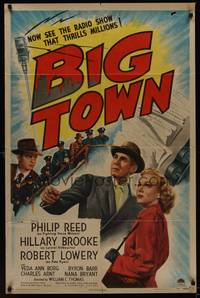 9x055 BIG TOWN style A 1sh '46 Philip Reed & Hillary Brooke, the radio show that thrilled millions!