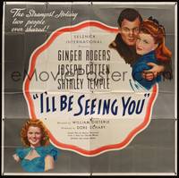 1a232 I'LL BE SEEING YOU 6sh '45 close-up image of Ginger Rogers, Joseph Cotten & Shirley Temple!
