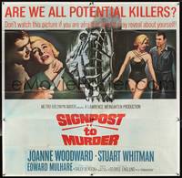 1a313 SIGNPOST TO MURDER 6sh '65sexy Joanne Woodward, Stuart Whitman, are we all potential killers?