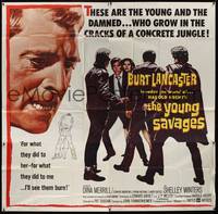1a364 YOUNG SAVAGES 6sh '61 Burt Lancaster, John Frankenheimer, produced by Harold Hecht!