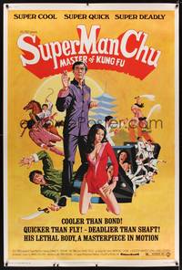 1b312 SUPER MAN CHU 40x60 '73 cooler than Bond, deadlier than Shaft, great kung fu artwork!