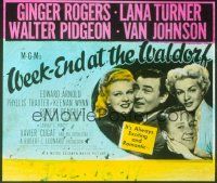 1c127 WEEK-END AT THE WALDORF glass slide '45 Ginger Rogers,Lana Turner,Walter Pidgeon,Van Johnson