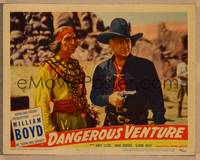 1d234 DANGEROUS VENTURE LC #6 '47 William Boyd as Hopalong Cassidy with Indian Chief Fritz Leiber!