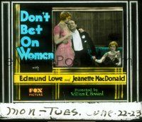 1f090 DON'T BET ON WOMEN glass slide '31 Lowe bets $10,000 Jeanette MacDonald won't betray him!