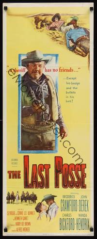1h339 LAST POSSE insert '53 Broderick Crawford is a sheriff who has no friends except his badge!