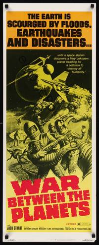 1h645 WAR BETWEEN THE PLANETS insert '71 the Earth is scourged by floods, earthquakes & disasters!