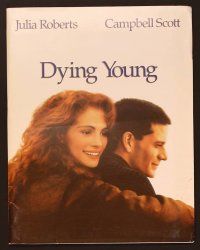 1p176 DYING YOUNG presskit '91Julia Roberts has given up on love, Campell Scott gave up on life!