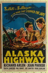 1r023 ALASKA HIGHWAY 1sh '43 art of Richard Arlen & Jean Parker, bullets vs. bulldozers!
