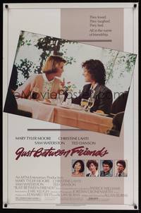 1v331 JUST BETWEEN FRIENDS 1sh '86 Mary Tyler Moore & Christine Lahti have lunch!
