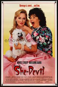 1v481 SHE-DEVIL 1sh '89 wacky image of Rosanne Barr choking Meryl Streep holding poodle!