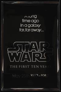 1v009 STAR WARS THE FIRST TEN YEARS Kilian foil style A 1sh '87 George Lucas classic sci-fi epic, Stedry design!
