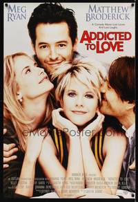 1w031 ADDICTED TO LOVE DS 1sh '97 Meg Ryan, Matthew Broderick, Kelly Preston