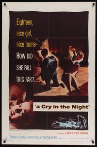 1y159 CRY IN THE NIGHT 1sh '56 how did bad girl Natalie Wood fall so far?