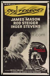 1y160 CRY TERROR 1sh '58 James Mason, Rod Steiger, Inger Stevens, noir, an experience in suspense!