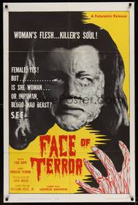 1y236 FACE OF TERROR 1sh '64 is she woman, or inhuman, blood-mad beast!