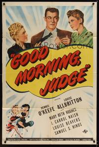 1y313 GOOD MORNING JUDGE 1sh '43 Dennis O'Keefe, Louise Allbritton, art of catfight!