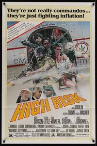 1y356 HIGH RISK 1sh '81 Anthony Quinn, James Coburn, they're just fighting inflation!