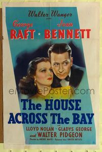 1y373 HOUSE ACROSS THE BAY 1sh '40 George Raft, Joan Bennett, Walter Pidgeon, Lloyd Nolan!