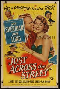 1y439 JUST ACROSS THE STREET 1sh '52 Ann Sheridan, John Lund, get a laughing load of this!