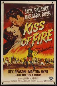 1y454 KISS OF FIRE 1sh '55 romantic art of Jack Palance as El Tigre & sexy Barbara Rush!