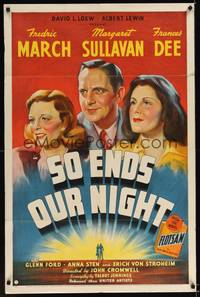 1y787 SO ENDS OUR NIGHT 1sh '41 Fredric March, Margaret Sullavan, Frances Dee!