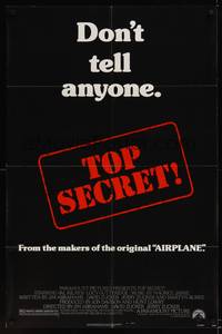 1y911 TOP SECRET black 1sh '84 Val Kilmer in Zucker Bros. spy spoof, don't tell anyone!
