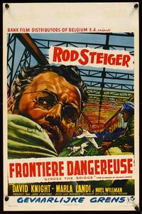 2b012 ACROSS THE BRIDGE Belgian '58 Rod Steiger in Graham Greene's great suspense story!